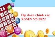 Dự đoán chính xác XSMN 5/5/2022
