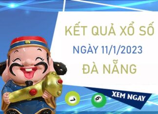 Dự đoán XSDNG 11/1/2023 soi cầu số đẹp Đà Nẵng