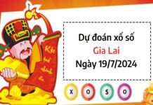 Dự đoán xổ số Gia Lai ngày 19/7/2024 chọn con số may mắn thứ 6