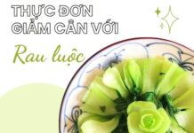 Chia sẻ thực đơn giảm cân với rau luộc càng ăn càng đẹp