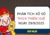 Phân tích KQXS Thừa Thiên Huế ngày 29/9/2025 chi tiết Phân tích KQXS Thừa Thiên Huế ngày 29/9/2025 chi tiết