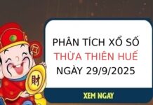 Phân tích KQXS Thừa Thiên Huế ngày 29/9/2025 chi tiết Phân tích KQXS Thừa Thiên Huế ngày 29/9/2025 chi tiết
